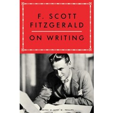(영문도서) F. Scott Fitzgerald on Writing Paperback, Scribner Book Company, English, 9781668070369
