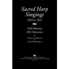 Sacred Harp Singings 2020-2021 Paperback, Sacred Harp Musical Heritag..., English, 9780578833545