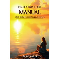 (英文圖書)Twin Flame Chaser Manual: Your Burning Questions Answered 平裝版, Independently Published, 英文
