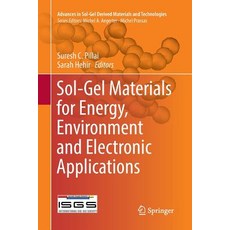 (영문도서) Sol-Gel Materials for Energy Environment and Electronic Applications Paperback, Springer, English, 9783319843261