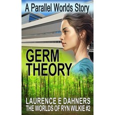 (영문도서) Germ Theory (The Worlds of Ryn Wilkie #2) Paperback, Independently Published, English, 9798326477187