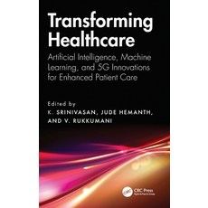 (英文圖書)Transforming Healthcare: Artificial Intelligence Machine Learning and 5G Innov... 精裝版, CRC Press, 英文