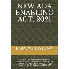 (영문도서) New ADA Enabling ACT: 2021: Essential Updates on Americans with Disabilities Science Conferen... Paperback, Independently Published, English, 9798507353330