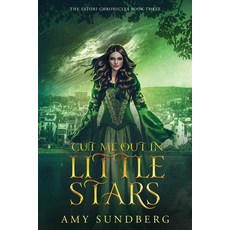 (영문도서)Cut Me Out in Little Stars Paperback, Amy Sundberg, English, 9798988490944