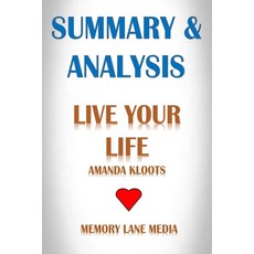 (영문도서) Summary & Analysis: LIVE YOUR LIFE By Amanda Kloots Paperback, Independently Published, English, 9798520988281