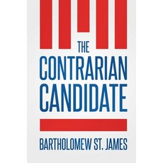 The Contrarian Candidate Paperback, Roadhouse Press, English, 9781777384715