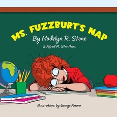 (영문도서) Ms. Fuzzburt's Nap Paperback, Third Floor Books, LLC, English, 9798987073650