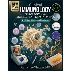 (영문도서)Clinical Immunology Serology and Molecular Diagnostics: A Comprehensive Guide... Paperback, Independently Published, English, 9798198524811