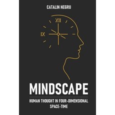 (영문도서)Mindscape: Human Thought in Four-Dimensional Space-Time Paperback, Independently Published, English, 9798293651795