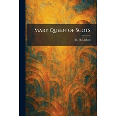 (영문도서)Mary Queen of Scots Paperback, Tradd Street Press, English, 9781025408088