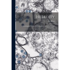 (영문도서) Heredity: a Psychological Study of Its Phenomena Laws Causes and Consequences Paperback, Legare Street Press, English, 9781015131637