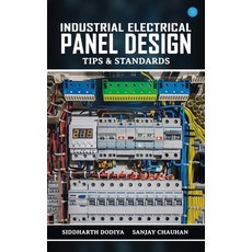 (영문도서)Industrial Electrical Panel Design - Tips & Standards Paperback, Bluerose Publishers, English, 9789371398107