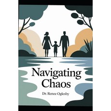 (英文圖書)Navigating Chaos: Strategies for Parenting Through Problem Behaviors 平裝版, Independently Published, English