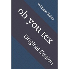 oh you tex: Original Edition Paperback, Independently Published, English, 9798738472183