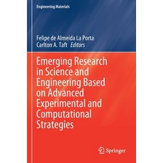 (영문도서) Emerging Research in Science and Engineering Based on Advanced Experimental and Computational... Paperback, Springer, English, 9783030314057