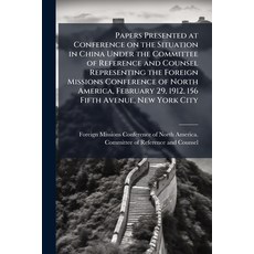 (영문도서)Papers Presented at Conference on the Situation in China Under the Committee of... Paperback, Nabu Press, English, 9781176919198