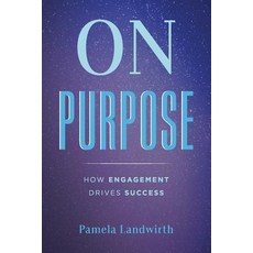 (영문도서) On Purpose: How Engagement Drives Success Paperback, Give Kids the World Village, English, 9781949639575