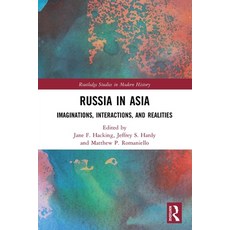 (英文圖書)Russia in Asia: Imaginations Interactions and Realities 平裝版, Routledge, 英文
