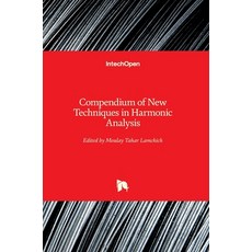 (영문도서) Compendium of New Techniques in Harmonic Analysis Hardcover, Intechopen