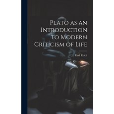 (영문도서) Plato as an Introduction to Modern Criticism of Life Hardcover, Legare Street Press, English, 9781020759925
