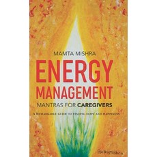 (영문도서)Energy Management: Mantras for Caregivers Hardcover, Fifth Estate, English, 9781958450215