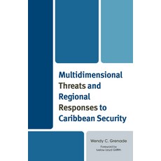 (영문도서) Multidimensional Threats and Regional Responses to Caribbean Security Hardcover, Lexington Books, English, 9781666918731
