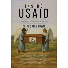 (영문도서)Inside USAid: An Odyssey of Foreign Assistance Paperback, MindStir Media, English, 9781967458912
