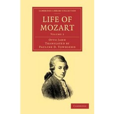 Life of Mozart:Volume 2, Cambridge University Press