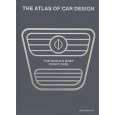 The Atlas of Car Design:The World's Most Iconic Cars, The Atlas of Car Design, Barlow, Jason, Bird, Guy, Be.., Phaidon Press