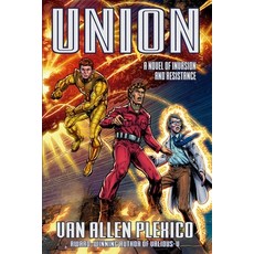 (영문도서) Union: A Novel of Invasion and Resistance Paperback, White Rocket Books, English, 9781962993104