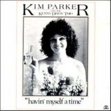 Kim Parker & Kenny Drew - Havin Myself A Time 유럽수입반, 1CD
