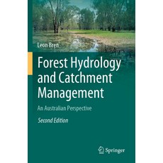 (영문도서) Forest Hydrology and Catchment Management: An Australian Perspective Paperback, Springer, English, 9783031128424