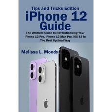 iPhone 12 Guide Paperback, Amoley Publishing, English, 9781954634572
