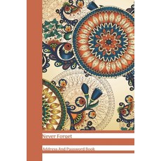 (영문도서) Never Forget Address And Password Book: Rustic Pumpkin Spice Orange Paisley Floral All In One... Paperback, Independently Published, English, 9781689534178