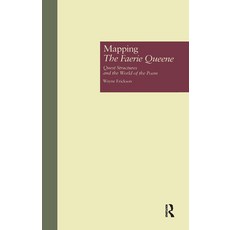 (英文圖書)Mapping The Faerie Queene: Quest Structures and the World of the Poem 精裝版, Routledge, 英文