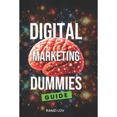 (영문도서) Digital Marketing 001 Dummies to PROS: Beginners Guide 2024 Paperback, Independently Published, English, 9798876514721