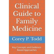 (英文圖書)Clinical Guide to Family Medicine: Key Concepts and Evidence-Based Approaches 平裝版, Independently Published, 英文