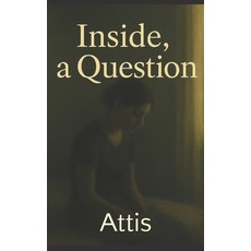 (영문도서)Inside a Question Paperback, Independently Published, English, 9798263232986