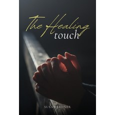 (영문도서) The Healing Touch Paperback, Susan Ledner, English, 9781930112766