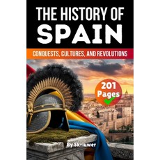 (영문도서)The History of Spain: Conquests Cultures Revolutions Paperback, de Fryske Wrald, English, 9783565081646