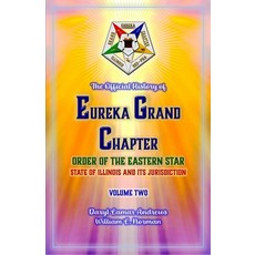 (영문도서)The Official History of Eureka Grand Chapter Order of the Eastern Star State of... Paperback, Independently Published, English, 9798269601694