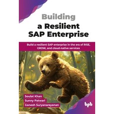 (영문도서)Building a Resilient SAP Enterprise: Build a resilient SAP enterprise in the era... Paperback, Bpb Publications, English, 9789365895490