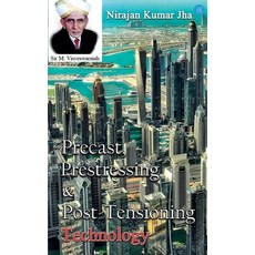 (영문도서) Precast Prestressing & Post-Tensioning Technology Paperback, Blue Rose Publishers, English, 9789393384416
