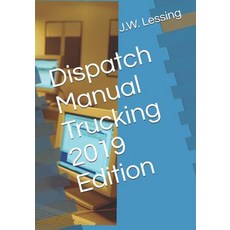 (영문도서) Dispatch Manual Trucking 2019 Edition Paperback, Independently Published, English, 9781731402912
