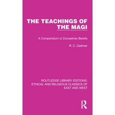 (영문도서) The Teachings of the Magi: A Compendium of Zoroastrian Beliefs Hardcover, Routledge, English, 9781032148540