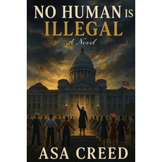 (英文圖書)No Human is Illegal 平裝版, Independently Published, 英文