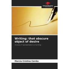 (英文圖書)Writing: that obscure object of desire 平裝版, Our Knowledge Publishing, 英文