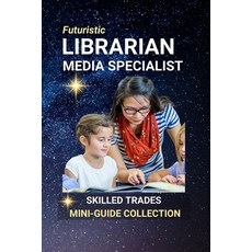 (英文圖書)Librarian Media Specialist: Guiding Knowledge in the Digital Age 平裝版, Independently Published, 英文