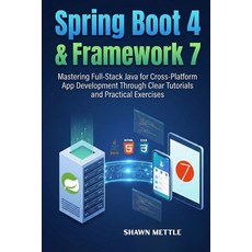(영문도서)Spring Boot 4 and Framework 7: Mastering Full-Stack Java for Cross-Platform App... Paperback, Independently Published, English, 9798275842258