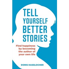 (영문도서) Tell Yourself Better Stories Paperback, Doris Hasslocher, English, 9798227607393